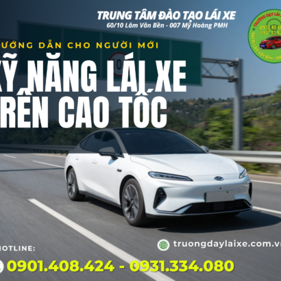 KỸ NĂNG LÁI XE TRÊN CAO TỐC CHO NGƯỜI MỚI